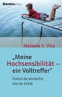 Cover - Meine Hochsensibilität - ein Volltreffer. Damit du verstehst, wie du tickst
