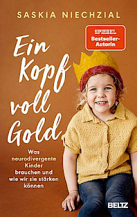 Cover - Ein Kopf voll Gold: Was neurodivergente Kinder brauchen und wie wir sie stärken können